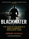 Blackwater (eBook): The Rise of the World's Most Powerful Mercenary Army